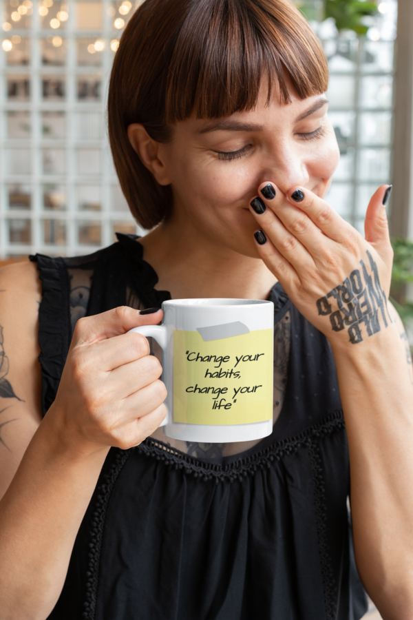 Change your habits, change your life motivational coffee mug